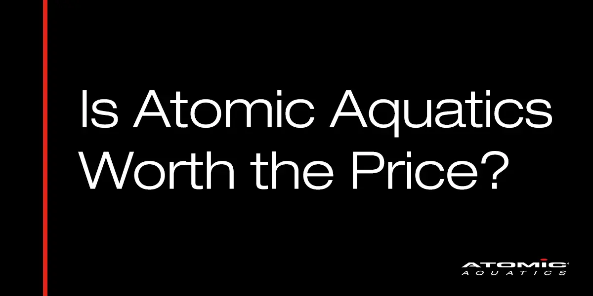 Is Atomic Aquatics Worth the Price Blog Post Header